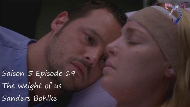 Grey's Anatomy S5E19 - The weight of us - Sanders Bohlke смотреть онлайн