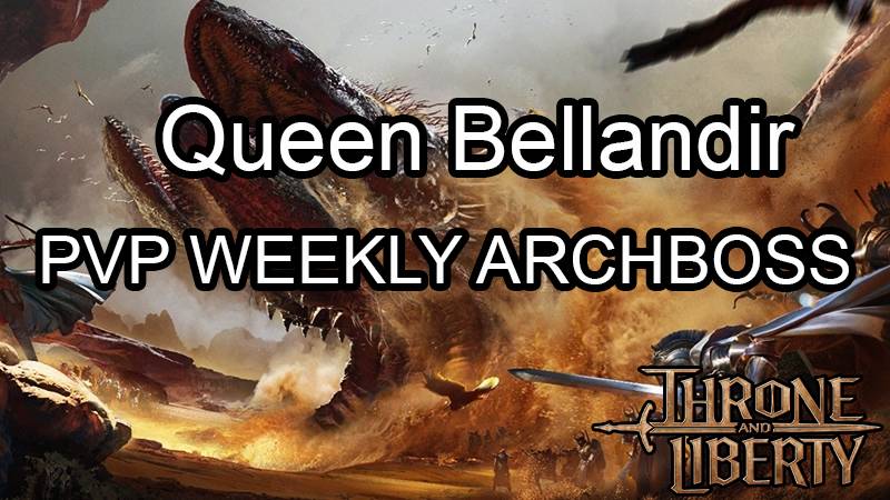 Throne And Liberty PVP Queen Bellandir