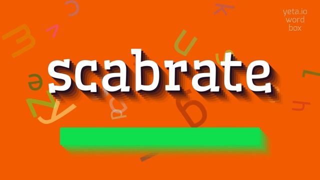 HOW TO SAY SCABRATE? #scabrate смотреть онлайн