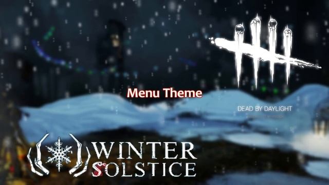 Dead By Daylight | Winter Solstice Menu Music (Fan Made) смотреть онлайн