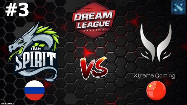 ЧАСОВАЯ КАРТА С РАПИРАМИ | Spirit vs Xtreme Gaming #3 (BO3) DreamLeague S24