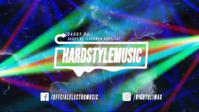 Daddy DJ - Daddy DJ (Lockmen Bootleg) смотреть онлайн