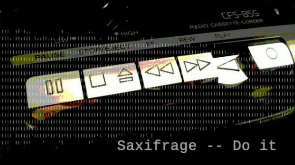 Saxifrage - Do It