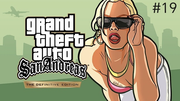 GTA San Andreas (Definitive Edition) #19 Торено жив