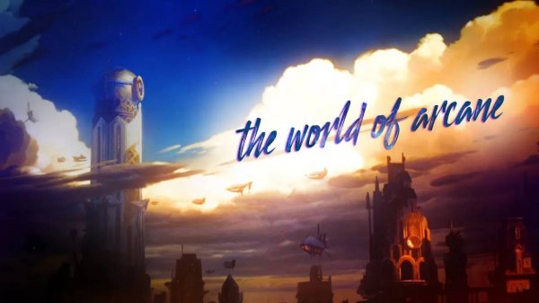 The world of Arcane | Мир Аркейна