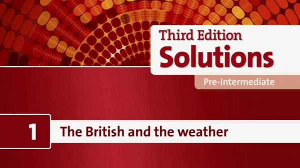 Solutions Pre-Intermediate Unit 1. The British Weather