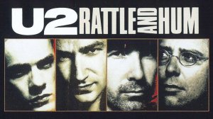 U2 - Rattle and Hum (1988)