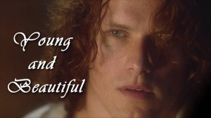 Джейми и Клэр 💕 YOUNG AND BEAUTIFUL (Lana Del Rey) Чужестранка, сезон 2