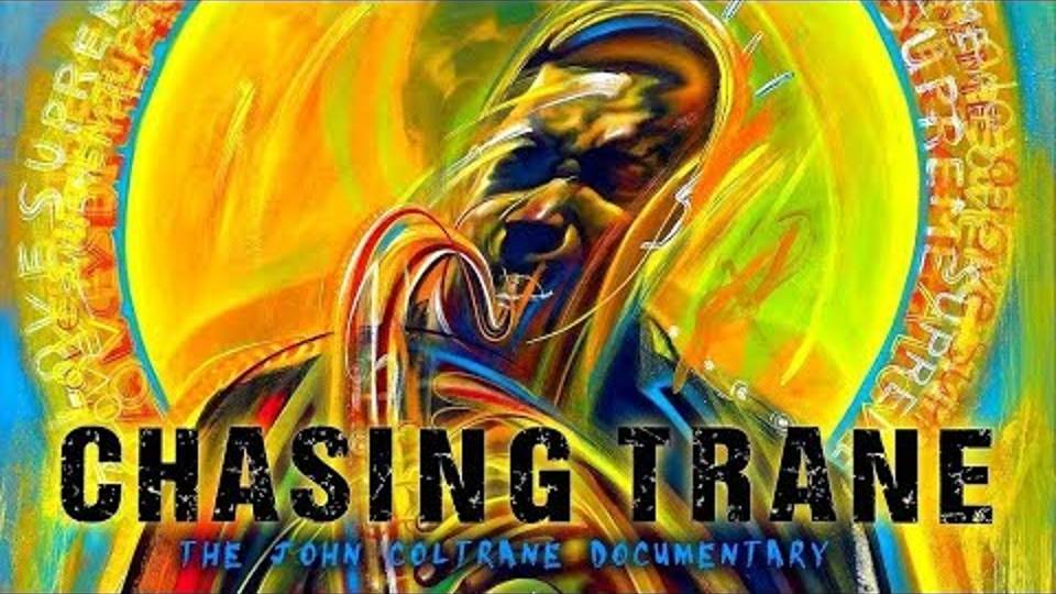 Chasing Trane - The John Coltrane Documentary - 1 Серия смотреть онлайн