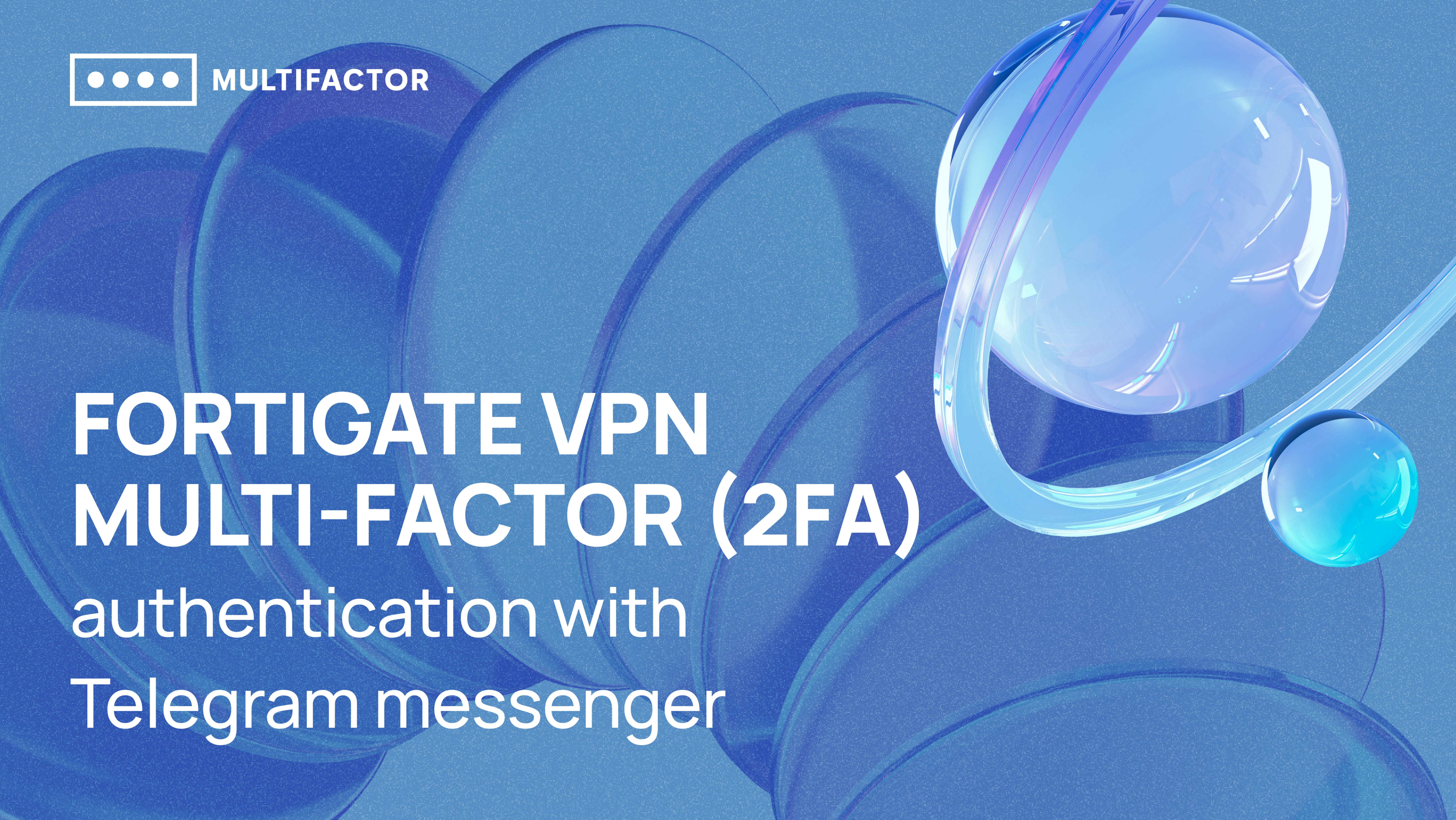 FortiGate VPN multi-factor (2FA) authentication with Telegram messenger смотреть онлайн