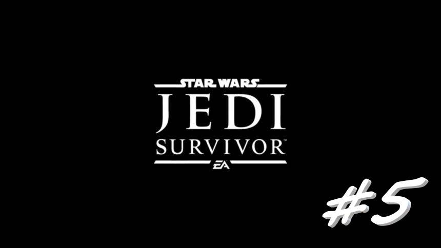 STAR WARS Jedi Survivor 5 серия