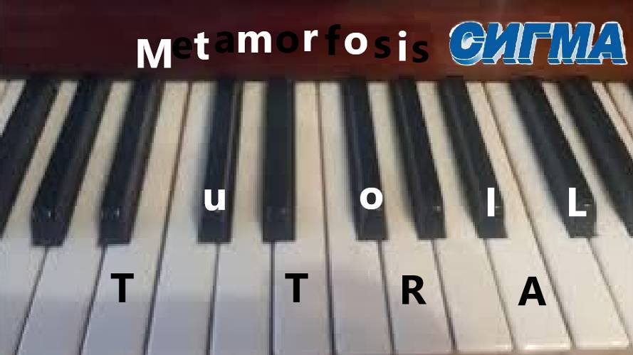 Sigma Metamorphosis Piano Tutorial