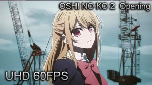 「Creditless」Опенинг Звездное дитя 2「4K 60fps」