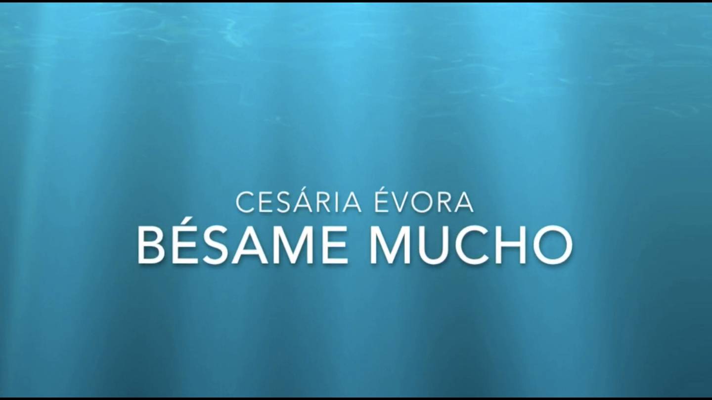 Bésame mucho Cesária Évora смотреть онлайн