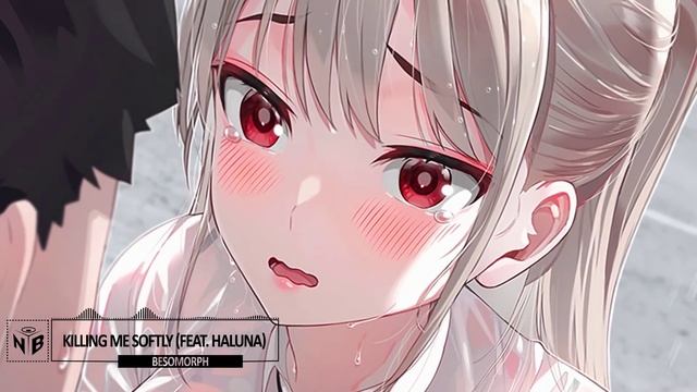 Besomorph - Killing Me Softly (feat. HALUNA) смотреть онлайн