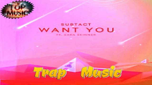Топ Музыка 2024 | Subtact - Want You | Зарубежные Хиты 2024 |Танцевальная Музыка | Trap Music смотреть онлайн