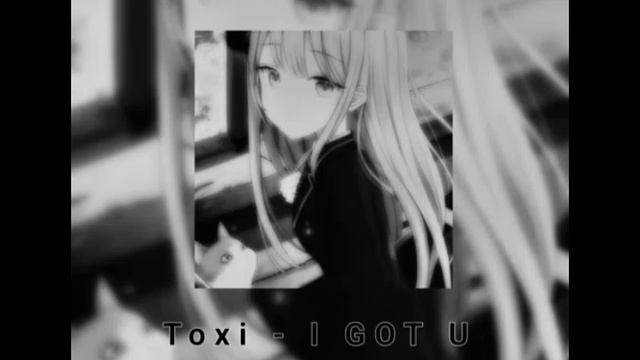 Toxi - I GOT U SPEED UP (полная версия) смотреть онлайн