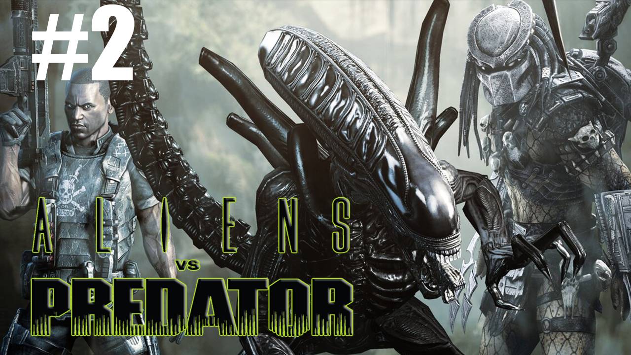 Aliens vs Predator Похождение #2 Чужой Против Хищника смотреть онлайн