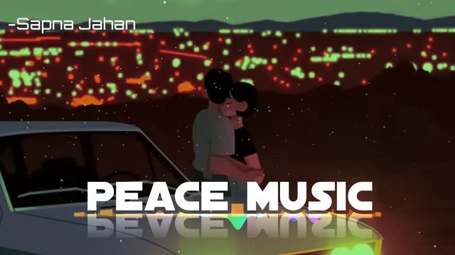 Sapna Jahan | Sonu Nigam | Neeti Mohan | Brothers | Slowed & Reverb смотреть онлайн