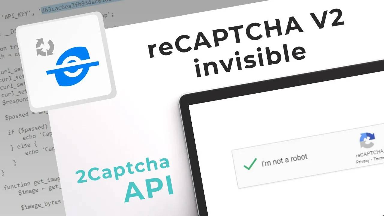 Решение ReCaptcha V2 Invisible с помощью API сервиса 2captcha смотреть онлайн