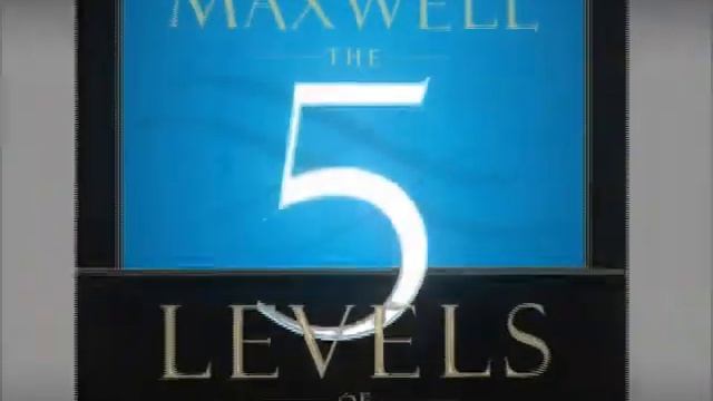 THE 5 LEVELS OF LEADERSHIP by John Maxwell смотреть онлайн