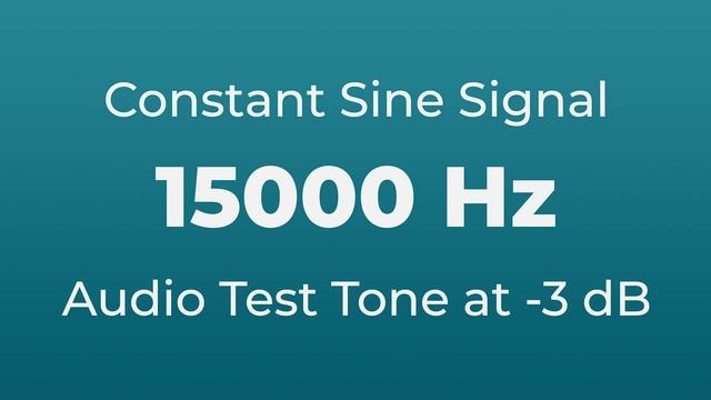 15000 Hz Sound Audio Test Tone | 15000 Hertz Sine Signal | 15 kHz смотреть онлайн