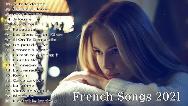 Top Hits    Playlist French Songs 2020   , Best French Music 2020  -  2021