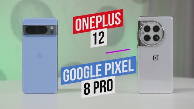 OnePlus 12 - Google Pixel 8 Pro смотреть онлайн