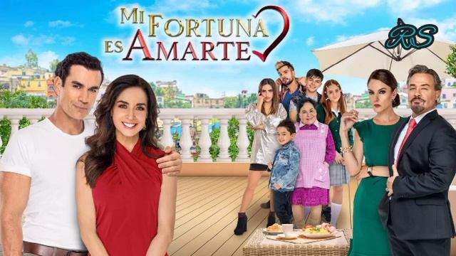Mi Fortuna Es Amarte Soundtrack 75 Drama Ascendente смотреть онлайн