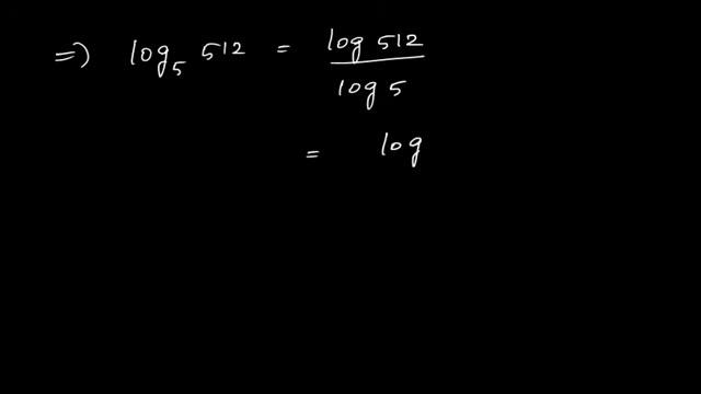 log 512 to the base 5 смотреть онлайн