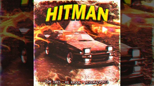 HITMAN (feat. VON TIRES & KIL KROOK) смотреть онлайн