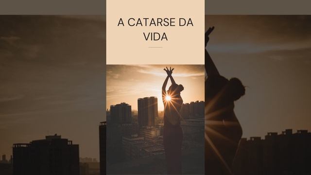 A catarse da vida смотреть онлайн