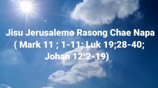 Jisu Jerusalemo Rasong Chae Napa( Mark 11 ; 1-11; Luk 19;28-40;Johan 12:2-19) смотреть онлайн