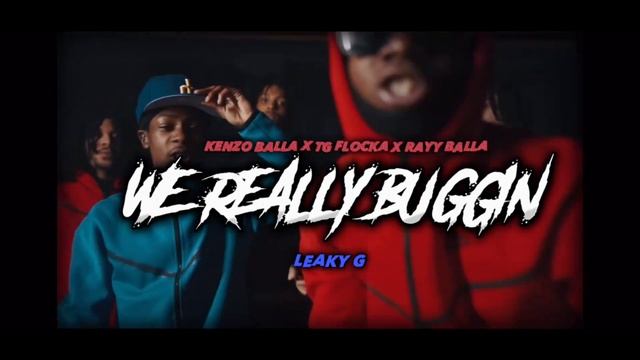 Kenzo Balla x TG Flocka - We Really Buggin (Feat. Rayy Balla) (Unreleased) смотреть онлайн