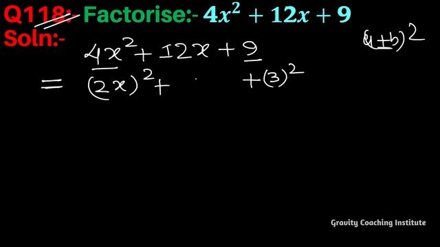Q118 | Factorise 4x^2+12x+9 | Factorise 4 x square + 12x + 9 | 4x ^2 + 12x + 9 | 4x^2+12x+9 смотреть онлайн
