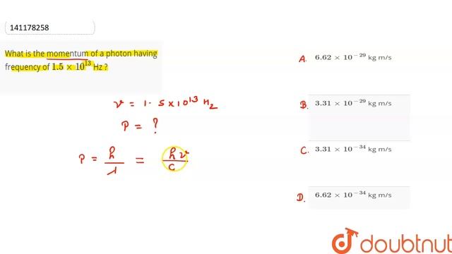 What is the momentum of a photon having frequency of `1.5xx10^(13)` Hz ? смотреть онлайн