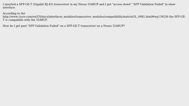 How do I get past "SFP Validation Failed" on a SFP-GE-T transceiver on a Nexus 5548UP? смотреть онлайн
