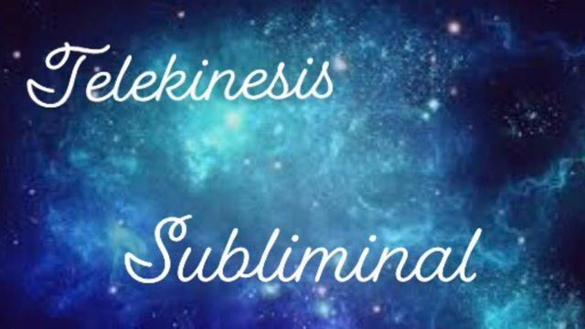 Telekinesis ||||| Subliminal ||||| (No 3rd eye opening ) смотреть онлайн