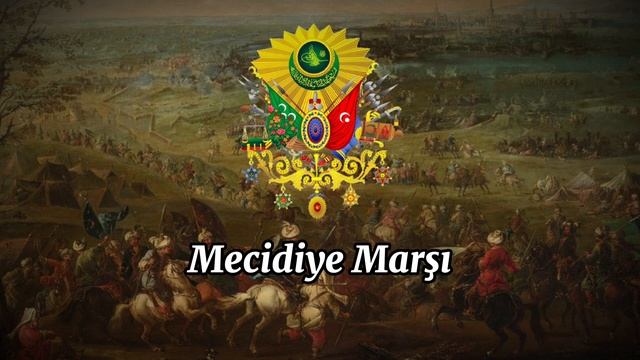 Mecidiye Marşı || Ottoman Empire National Anthem смотреть онлайн