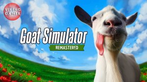 Goat Simulator Remastered [Новая Версия]