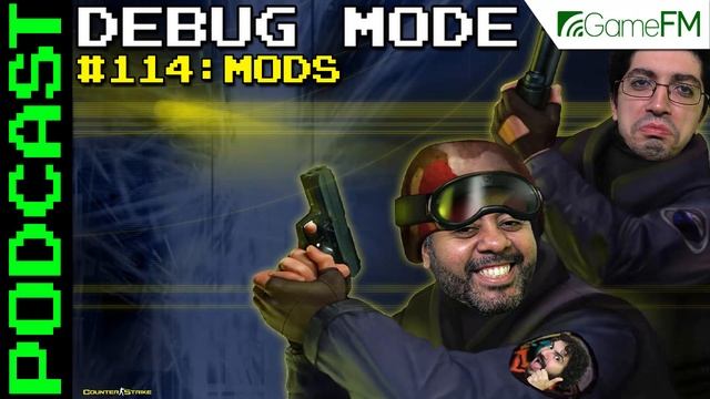 Debug Mode #114: Mods - Podcast смотреть онлайн