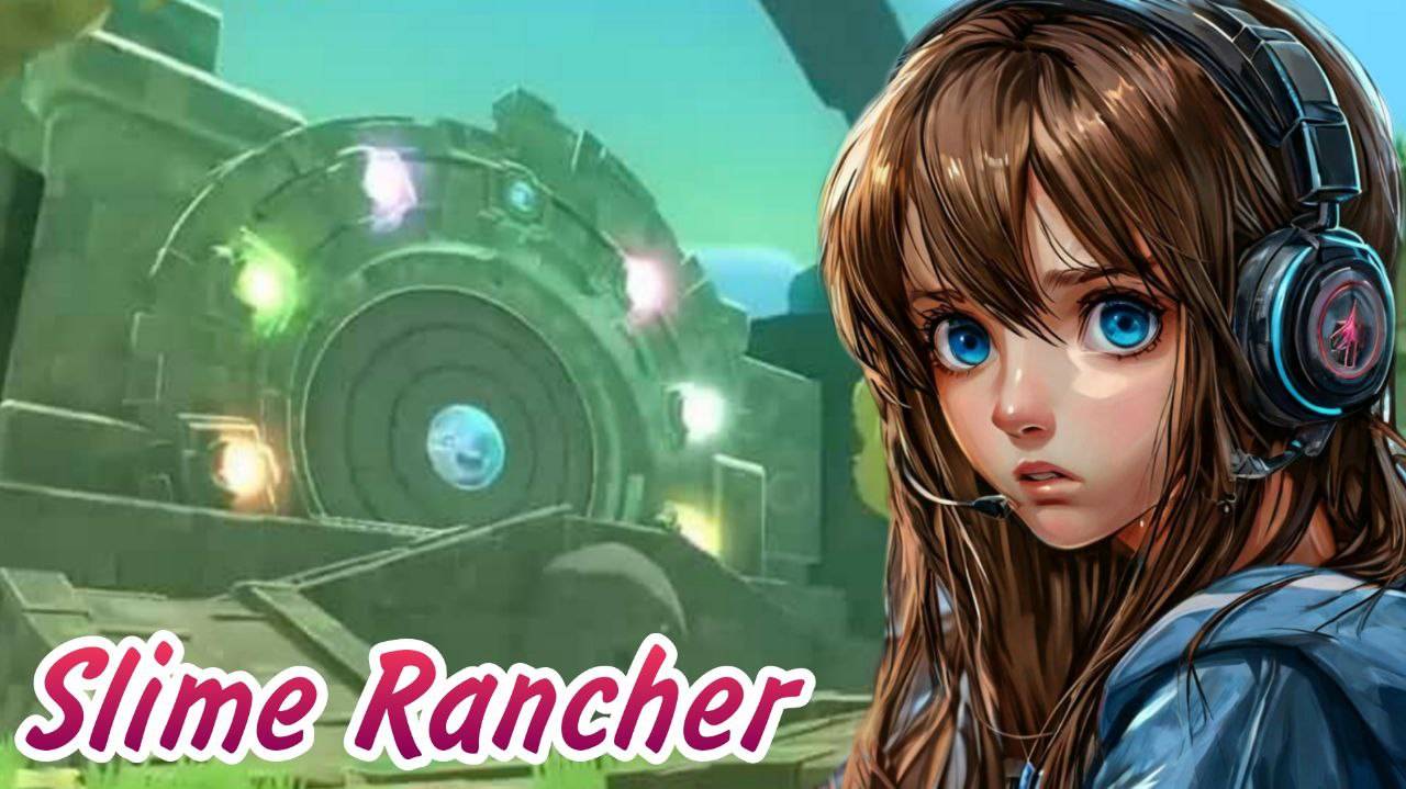 ДВЕРЬ ЗАПЕЛА! Я совершила большую ошибку в Slime Rancher - Прохождение игры [Slime Rancher] #9