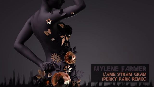 Mylene Farmer - L'Ame-Stram-Gram (Perky Park Remix) [Classic House] смотреть онлайн