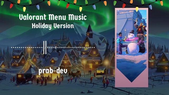 Valorant Menu Music | Holiday Version смотреть онлайн
