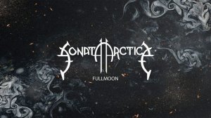 Sonata Arctica - Fullmoon