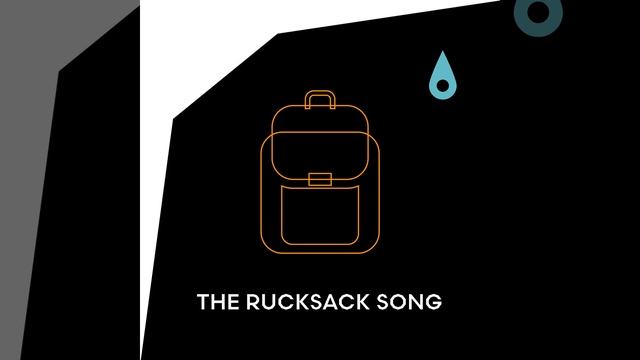 The Rucksack Song