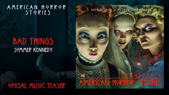 American Horror Stories | Soundtrack: Bad Things - Summer Kennedy | FX смотреть онлайн