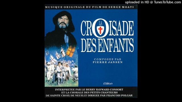 LA CROISADE DES ENFANTS / Bande Originale Du Téléfilm "LA CROISADE DES ENFANTS" / Pierre Jansen смотреть онлайн