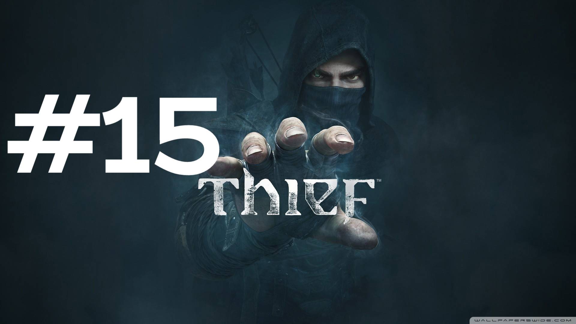 БОЛЬШОЙ СЕЙФ ► Thief #15 смотреть онлайн
