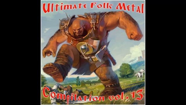 Ultimate Folk Metal Compilation Vol 13 смотреть онлайн